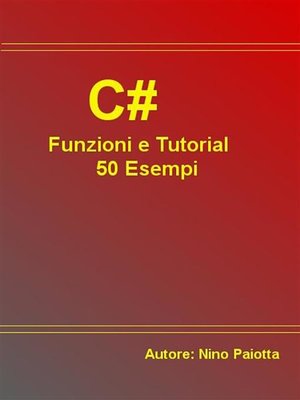 cover image of C# Funzioni e Tutorial 50 Esempi